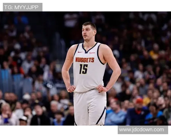 尼古拉约基奇:篮球场上的全能巨星与未来之星 尼古拉约基奇:篮球场上的全能巨星与未来之星